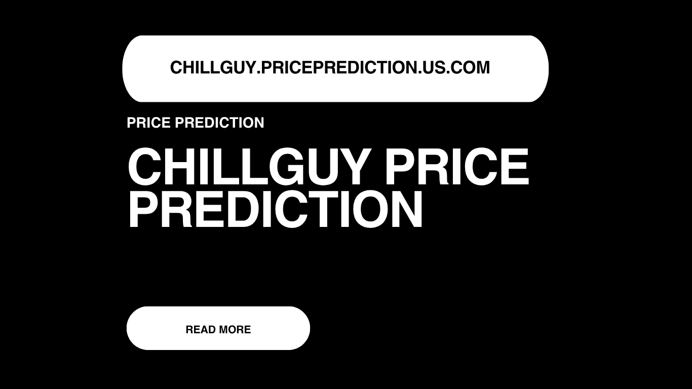 CHILLGUY Price Prediction | CHILLGUY Forecast 2025, 2030, 2040